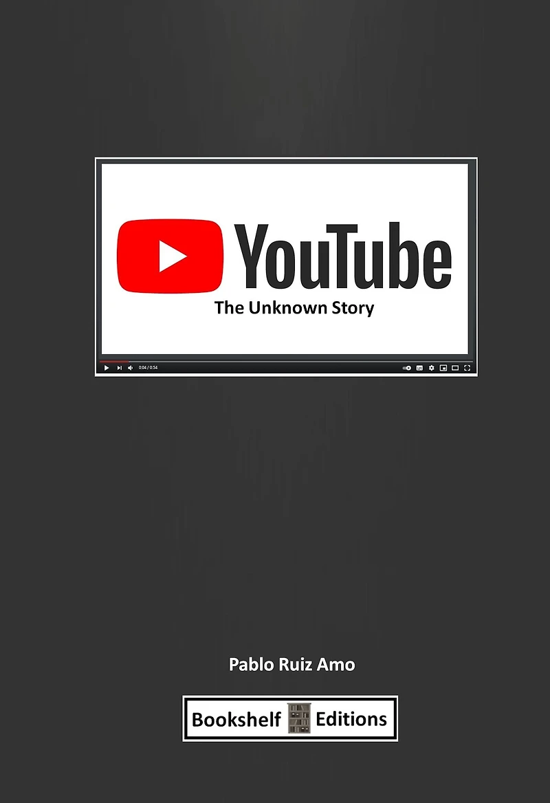 YouTube: The Unknown Story
