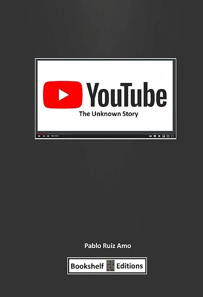 YouTube: The Unknown Story