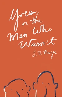 Yves, or the Man Who Wasn't