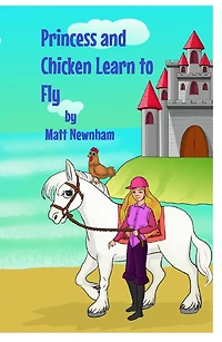 Princess and Chicken Learn to Fly