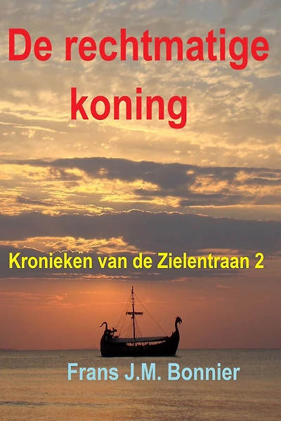De rechtmatige koning (Kronieken van de Zielentraan, #2)