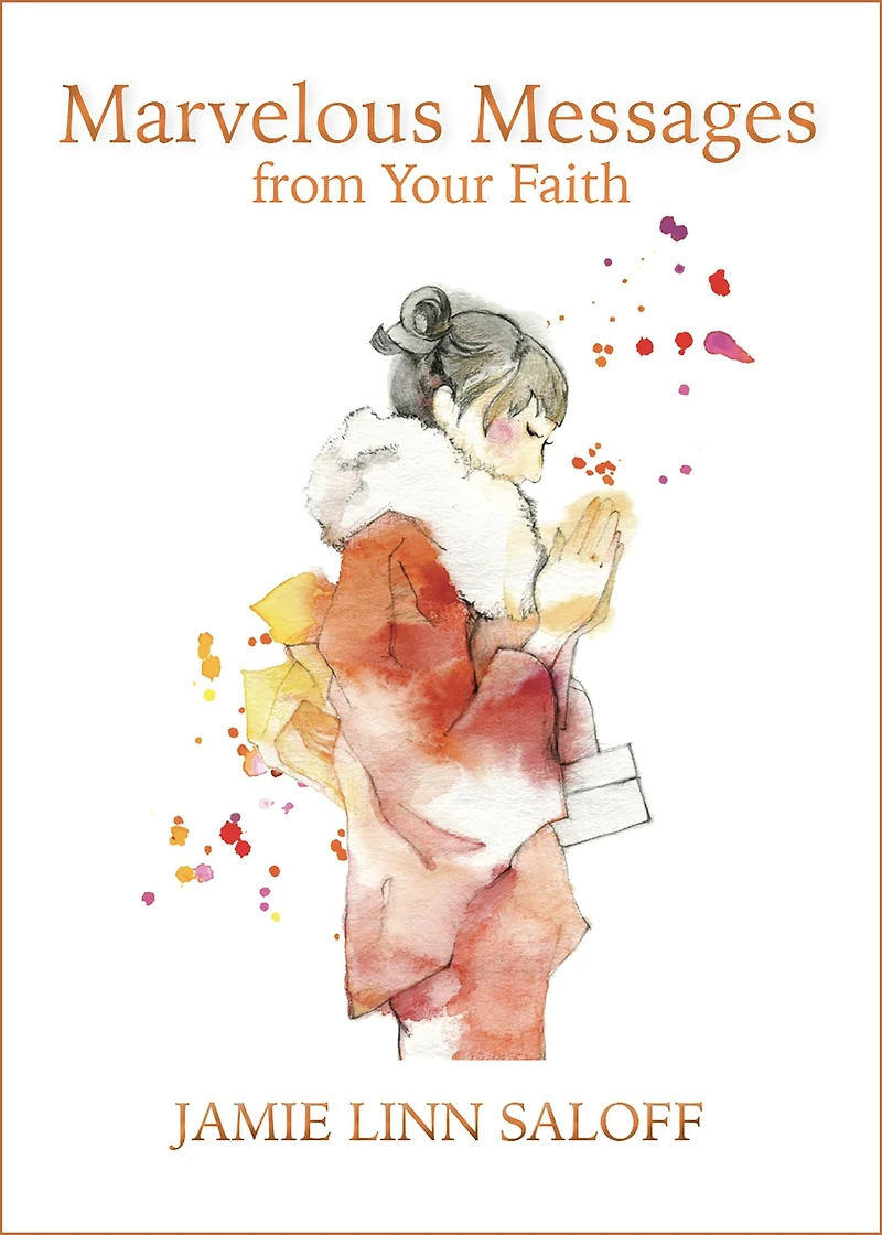 Marvelous Messages from Your Faith (Awaken Your Beckoning Heart, #3)