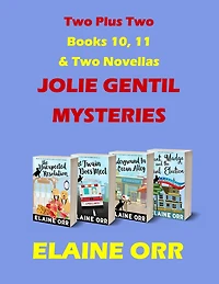 Two Plus Two in the Jolie Gentil Cozy Mystery Series