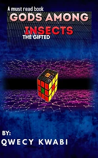 Gods Among Insects (Deus Ex Machina)