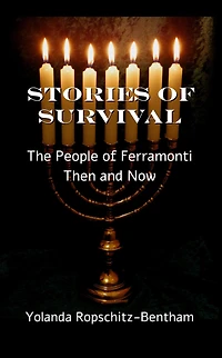 Stories of Survival - The People of Ferramonti: Then and Now