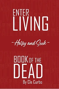 Enter Living --Harry and Seek-- Book of the Dead