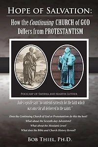 HOPE of SALVATION: How the Continuing Church God differs from Protestantism