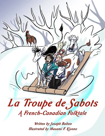 La Troupe de Sabots: A French-Canadian Folktale