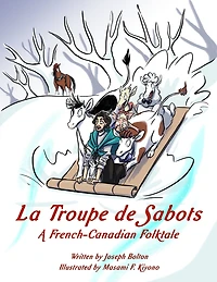 La Troupe de Sabots: A French-Canadian Folktale