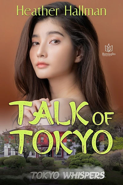Talk of Tokyo (Tokyo Whispers, #2)