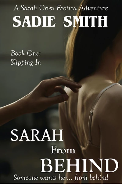 Sarah From Behind: Slipping In