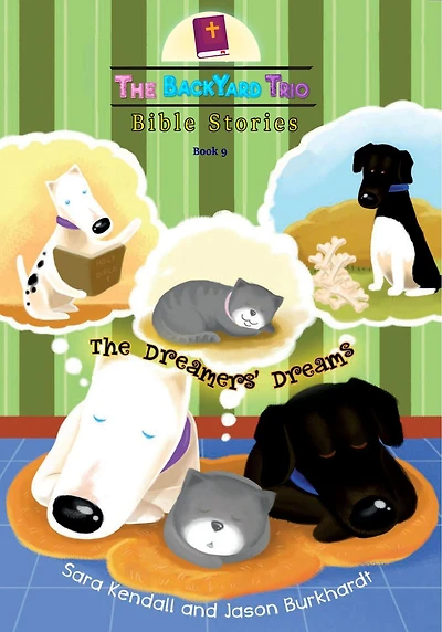 The Dreamers' Dreams (The BackYard Trio Bible Stories, #9)