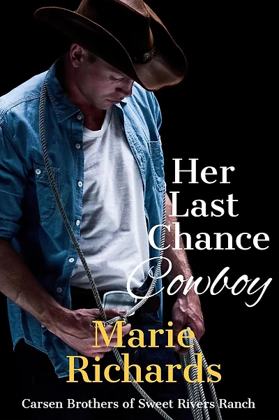Her Last Chance Cowboy (Carsen Brothers Sweet Clean Western Romance, #5)