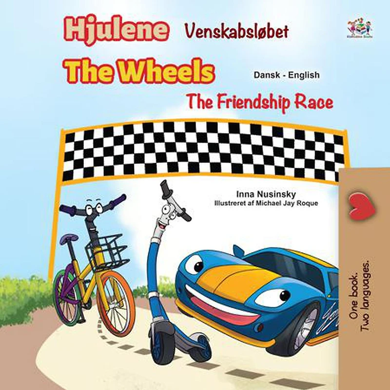 Hjulene Venskabsløbet The Wheels The Friendship Race (Danish English Bilingual Collection)