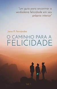 O Caminho para a Felicidade