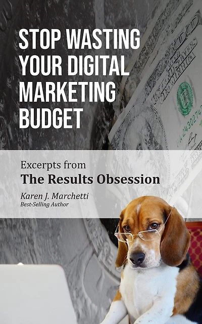 Stop Wasting Your Digital Marketing Budget