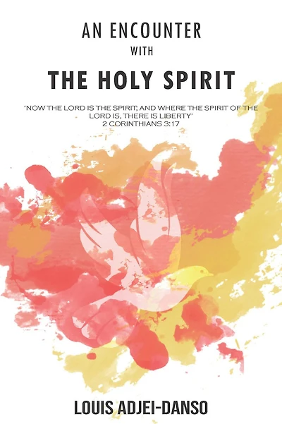 An Encounter With The Holy Spirit