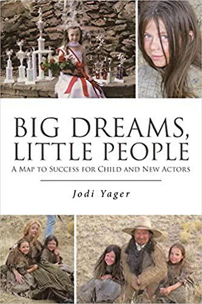 Big Dreams, Little People: A Map To Success For Child & New Actors