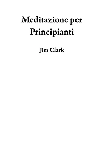 Meditazione per Principianti