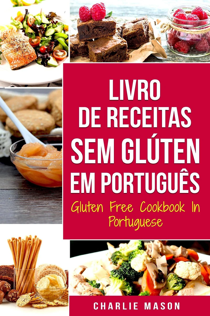 Livro de Receitas Sem Gluten Em português/ Free Cookbook Portuguese
