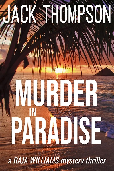 Murder in Paradise (Raja Williams Mystery Thrillers, #11)