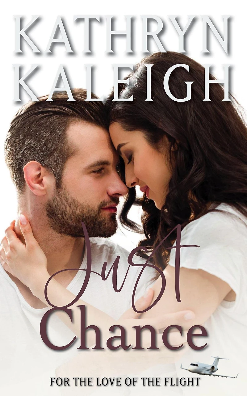 Just Chance: Sweet Contemporary Romance (For the Love of Flight, #5)