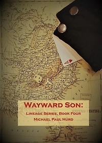 Wayward Son: Lineage Series, Book Four