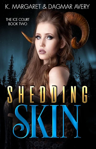 Shedding Skin (The Ice Court, #2)