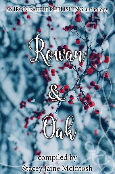Rowan & Oak (Hawthorn & Ash)