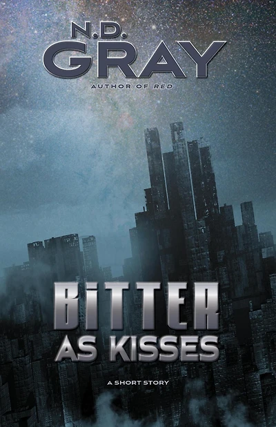 Bitter as Kisses