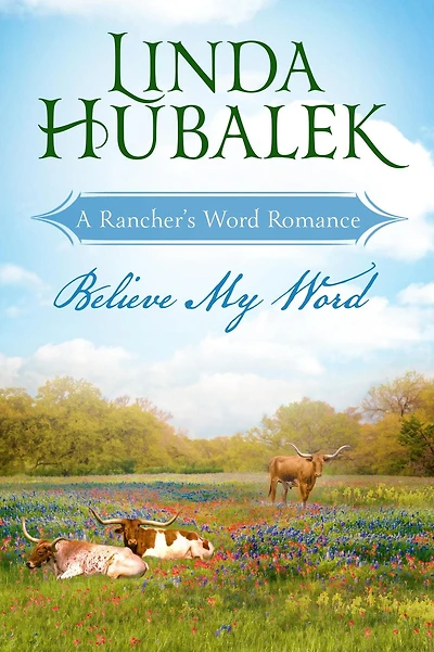 Believe my Word (Rancher's Word, #2)