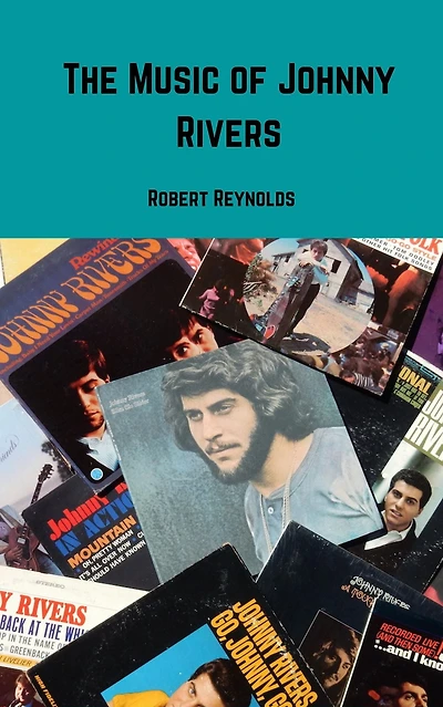 The Music of Johnny Rivers