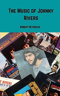 The Music of Johnny Rivers