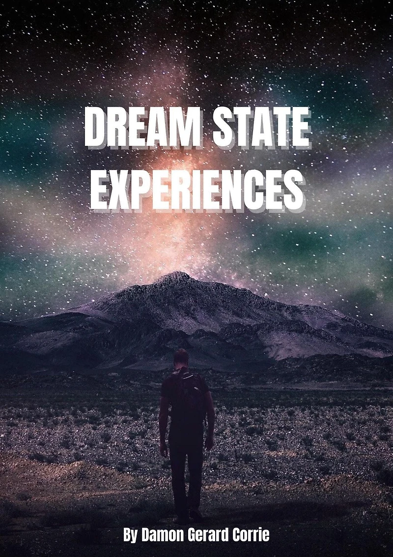 Dream State Experiences (Life Lessons Series, #3)