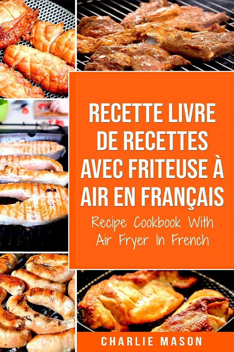 Recette livre de recettes Avec Friteuse à Air En français / Recipe Cookbook With Fryer French