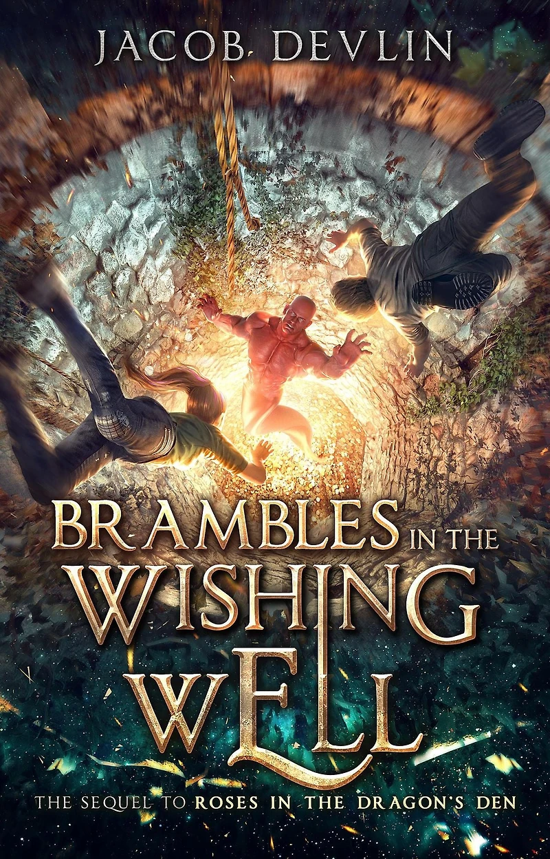 Brambles in the Wishing Well (Roses in the Dragon's Den, #2)