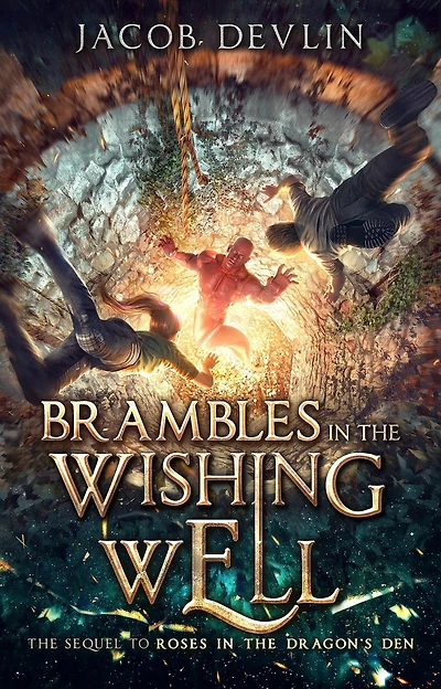 Brambles in the Wishing Well (Roses in the Dragon's Den, #2)