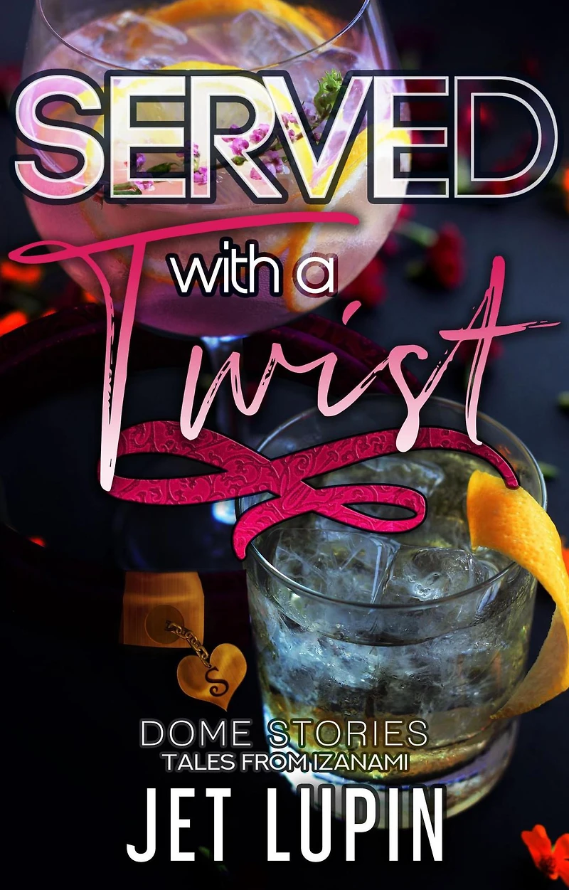 Served With a Twist (Dome Stories, #1)