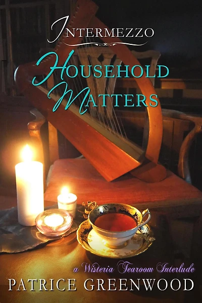 Intermezzo: Household Matters (Wisteria Tearoom Mysteries)