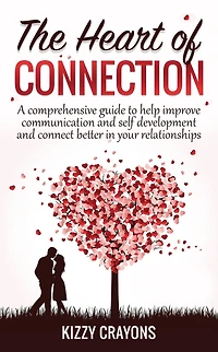 The Heart Of Connection