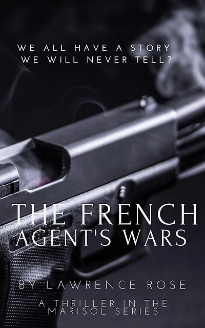 The French Agent's Wars (Marisol Spy)
