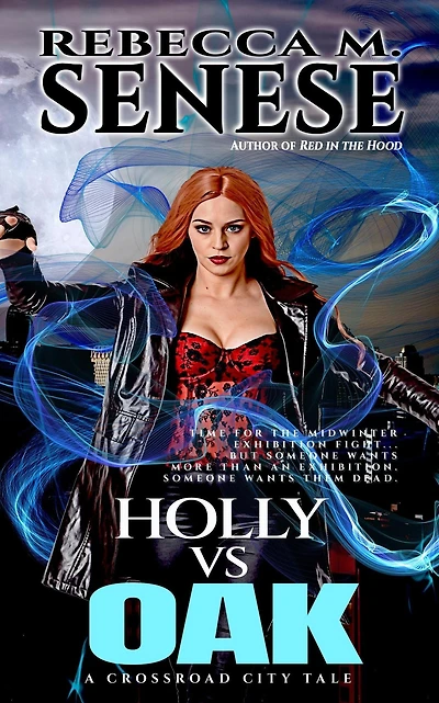 Holly vs Oak (Crossroad City Tales)