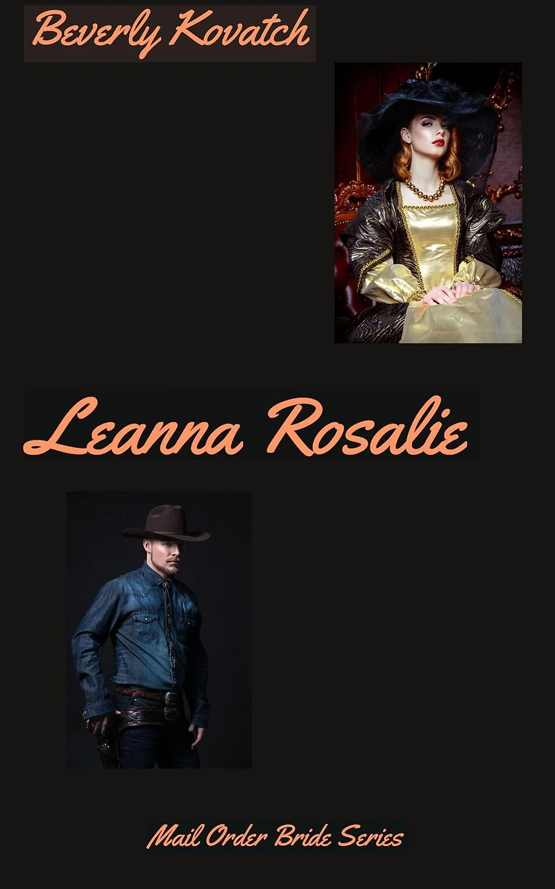 Leanna Rosalie (Mail Order Brides Series, #1)
