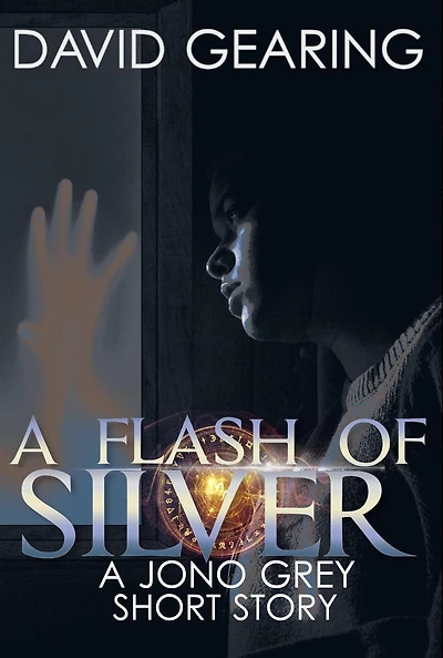 A Flash of Silver: A Jono Grey Short Story