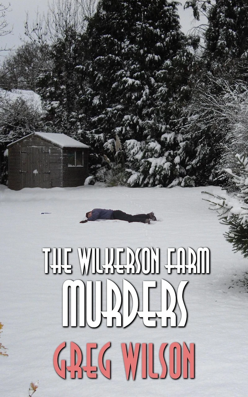 The Wilkerson Farm Murders
