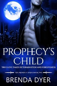 Prophecy's Child (Prophecy Series, #2)