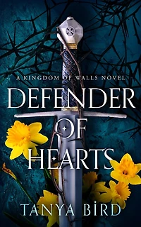 Defender of Hearts (Kingdom Walls, #2)