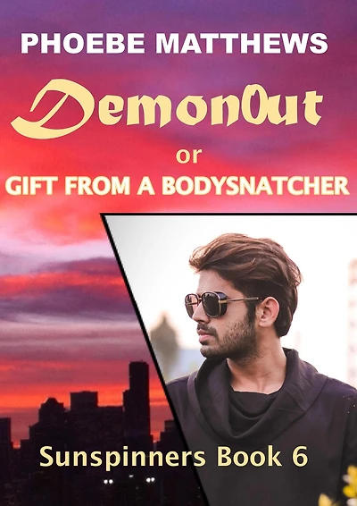 DemonOut, or, Gift from a Bodysnatcher (Sunspinners, #6)