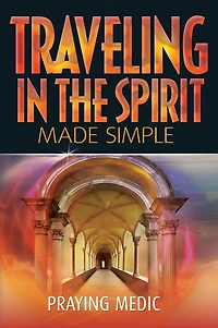 Traveling the Spirit Made Simple