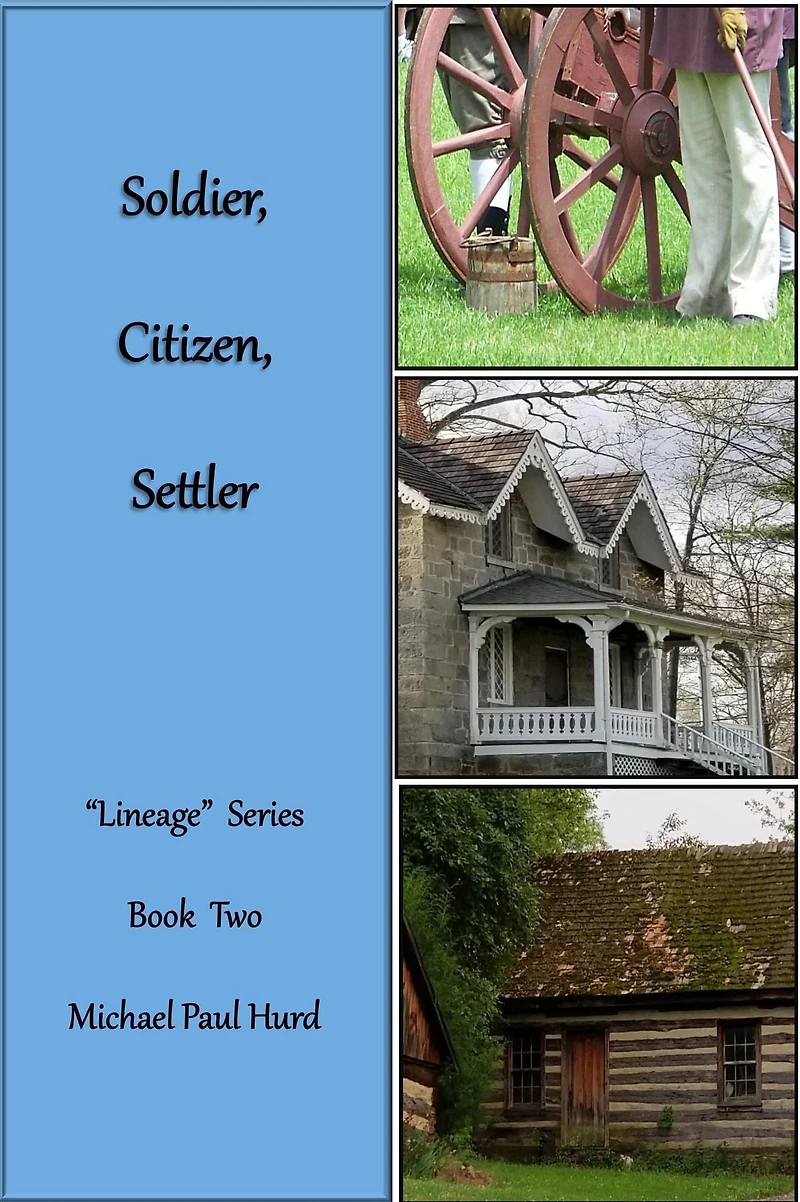 Soldier, Citizen, Settler: Lineage Series, Book Two: